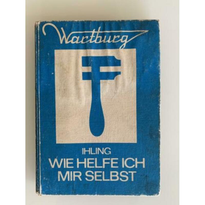Reparaturhandbuch - Erzatzteilkatalog - handboek Wartburg