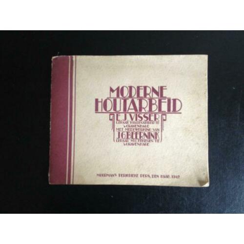 E.J. Visser - Moderne Houtarbeid - 1942 - Zeldzaam