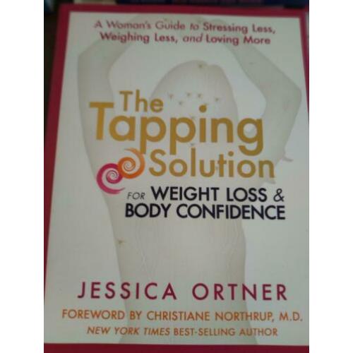 The Tapping Solution for Weight Loss, Jessica Ortner