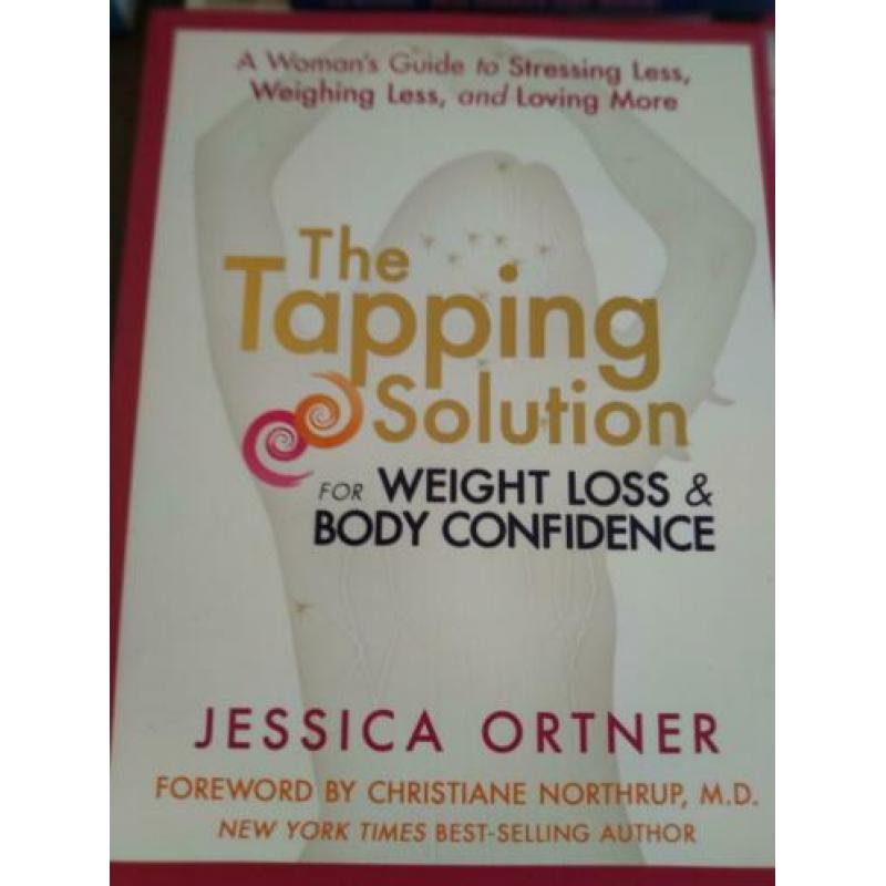 The Tapping Solution for Weight Loss, Jessica Ortner