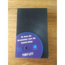 Ik Ben de Drummer van de Band Okay - Toby Litt