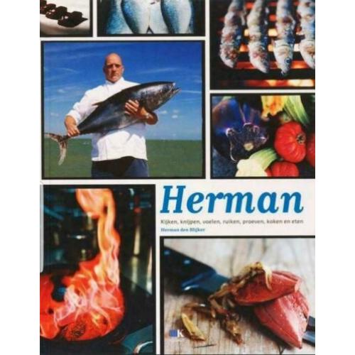 Voelen, Ruiken, Proeven, Koken en eten - Herman den Blijker