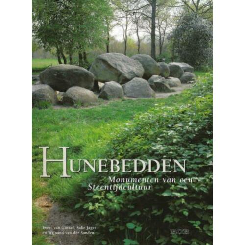 Hunebedden boek: monumenten van een Steentijdcultuur