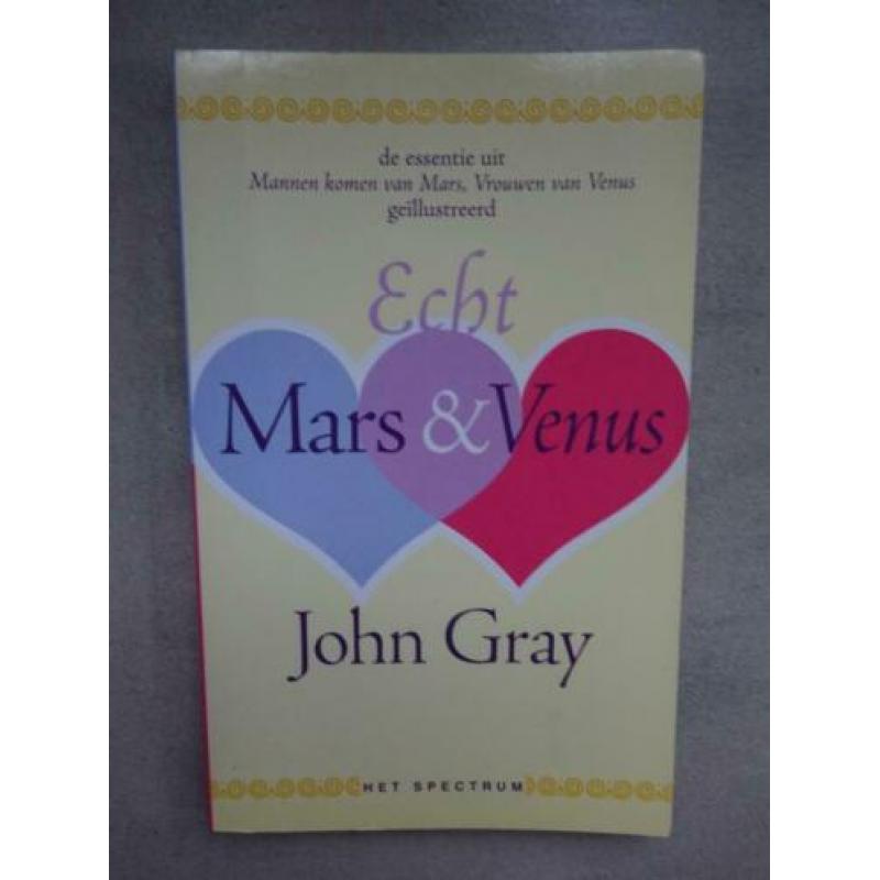"Mannen komen van Mars vrouwen van Venus " e.a/ John Gray