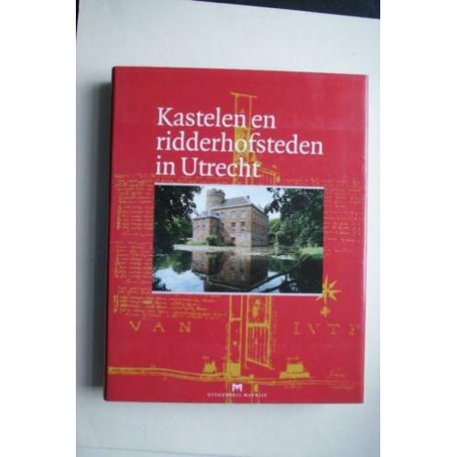 KASTELEN en RIDDERHOFSTEDEN in UTRECHT diverse auteurs