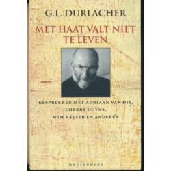 G L. Durlacher - Met haat valt niet te leven (745)