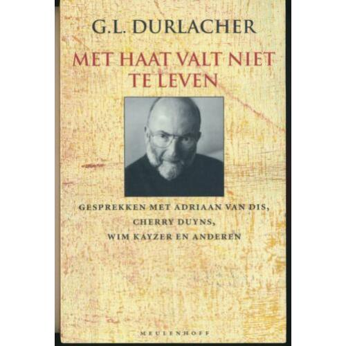 G L. Durlacher - Met haat valt niet te leven (745)