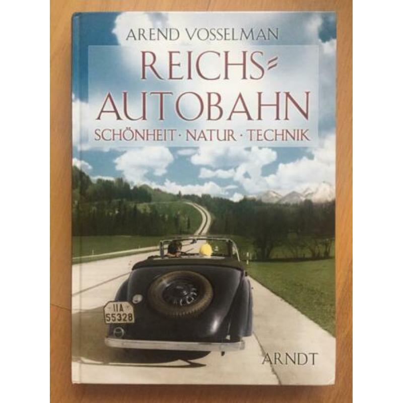Reichsautobahn Schönheit, Natur, Technik - Arndt