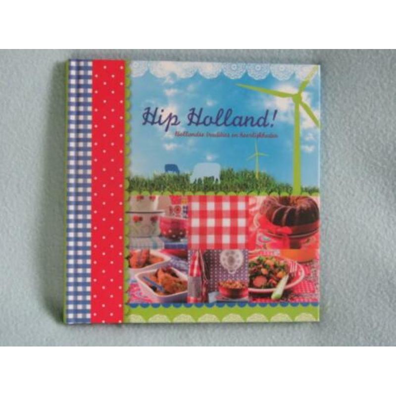 Hip Holland, leuk boekje over NL tradities, recepten, design