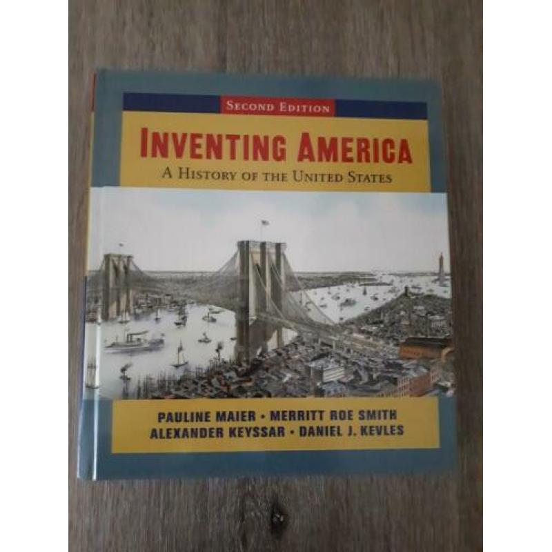 Inventing America. A History of the United States