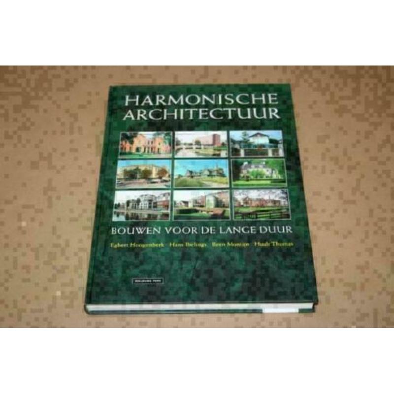 Harmonische architectuur - Bouwen voor de lange duur !!