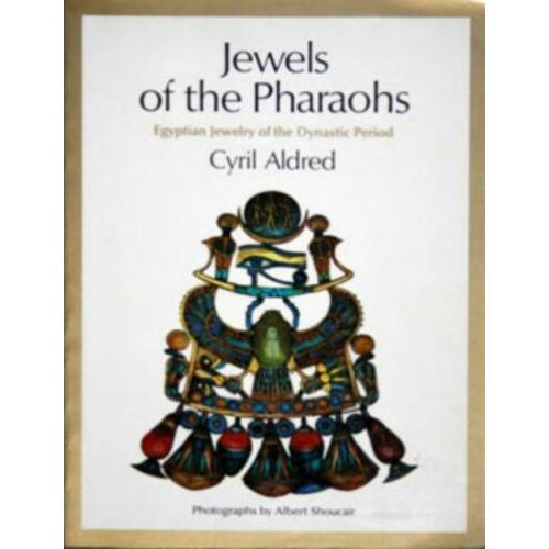 Jewels of the Pharaohs. Egyptian jewelry of the dynastic per
