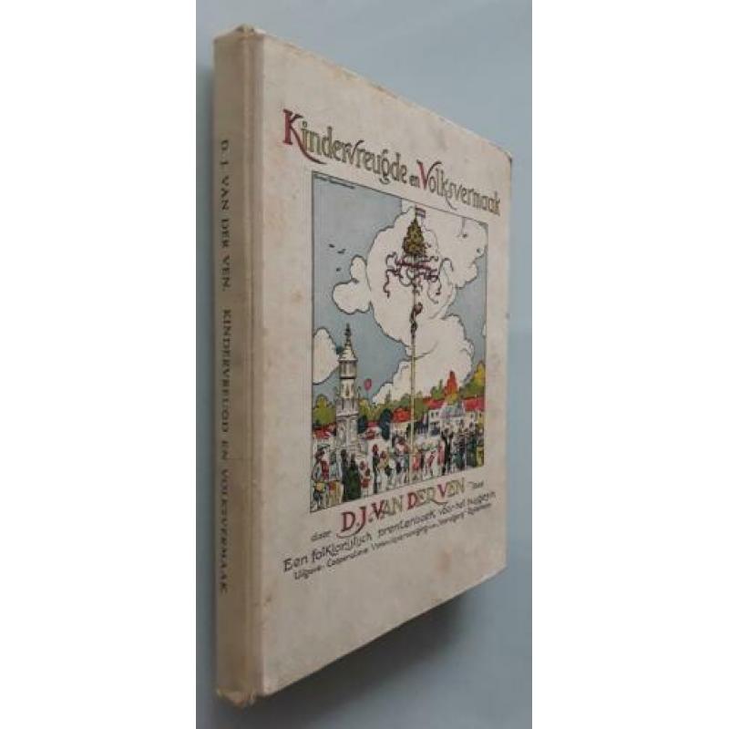 1927 : "KINDERVREUGDE EN VOLKSVERMAAK" (Vooruitgang, R'dam)
