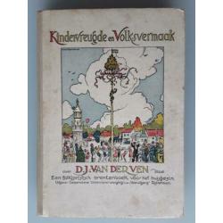 1927 : "KINDERVREUGDE EN VOLKSVERMAAK" (Vooruitgang, R'dam)