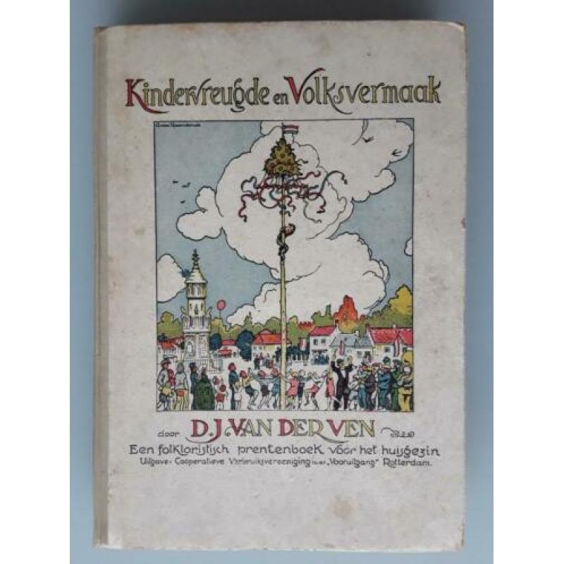 1927 : "KINDERVREUGDE EN VOLKSVERMAAK" (Vooruitgang, R'dam)
