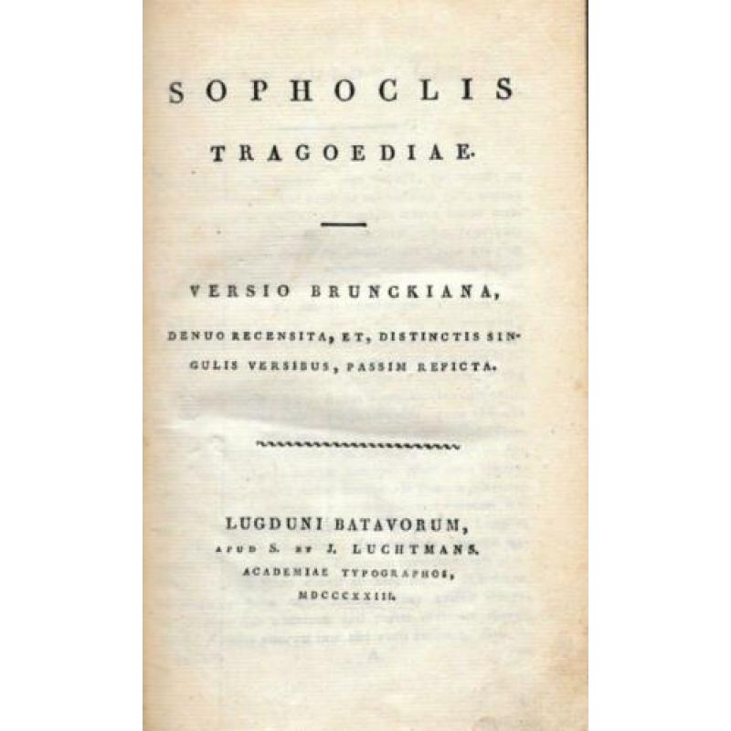 Sophoclis - Tragoediae - Versio Brunckiana ~ Leiden ~ 1823